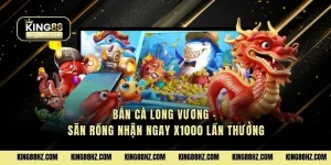 Bắn Cá Long Vương