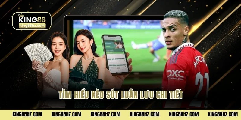 Tìm hiểu kèo sút luân lưu chi tiết