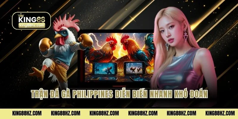 Trận đá gà Philippines diễn biến nhanh khó đoán