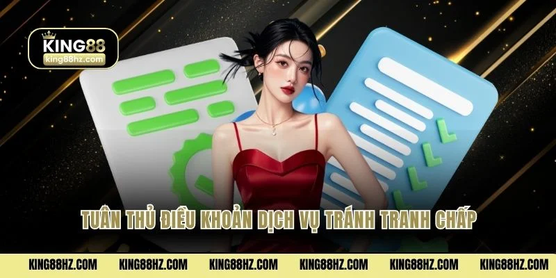 Tuân thủ điều khoản dịch vụ tránh tranh chấp